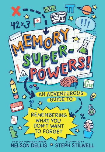 Бумажная книга «Memory Superpowers!: An Adventurous Guide to Remembering What You Don’t Want to Forget», автор Нельсон Деллис - фото №1
