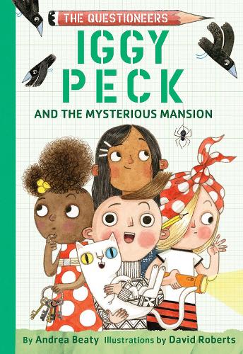 Бумажная книга «Iggy Peck and the Mysterious Mansion», автор Андреа Бити - фото №1