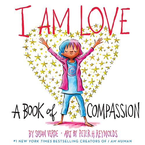 Бумажная книга «I Am Love: A Book of Compassion», автор Сьюзан Верде - фото №1