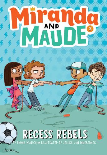 Бумажная книга «Recess Rebels (Miranda and Maude #3)», автор Эмма Вунш - фото №1