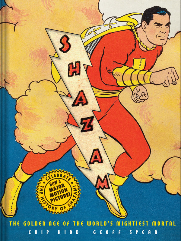 Бумажная книга «Shazam! The Golden Age of the World's Mightiest Mortal», автор Чип Кидд - фото №1