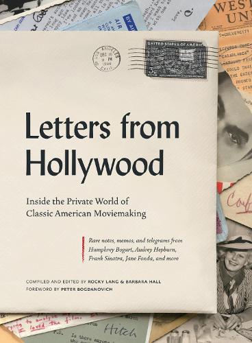 Паперова книга «Letters from Hollywood: Inside the Private World of Classic American Moviemaking», авторів Барбара Холл, Рокі Ленг - фото №1