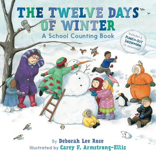Бумажная книга «The Twelve Days of Winter: A School Counting Book», автор Дебора Ли Роуз - фото №1