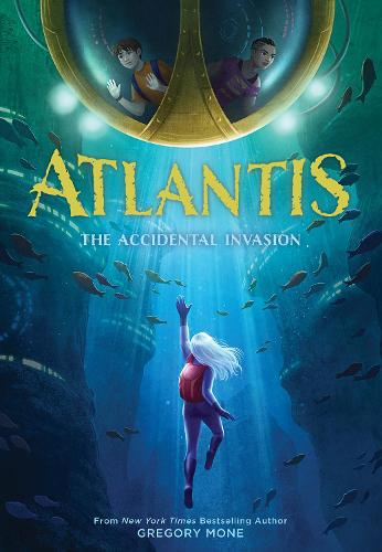 Бумажная книга «Atlantis: The Accidental Invasion (Atlantis Book #1)», автор Грегори Моун - фото №1