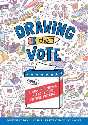 Бумажная книга «Drawing the Vote: A Graphic Novel History for Future Voters», автор Томми Дженкинс - фото №1