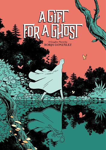 Паперова книга «A Gift for a Ghost», автор Борха Гонсалес - фото №1