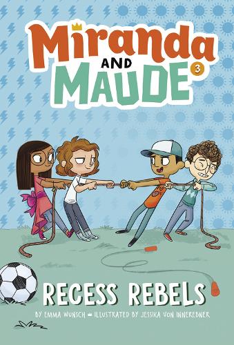 Паперова книга «Recess Rebels (Miranda and Maude #3)», автор Емма Вунш - фото №1