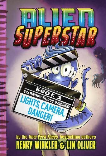 Бумажная книга «Lights, Camera, Danger! (Alien Superstar #2)», авторов Генри Уинклер, Лин Оливер - фото №1