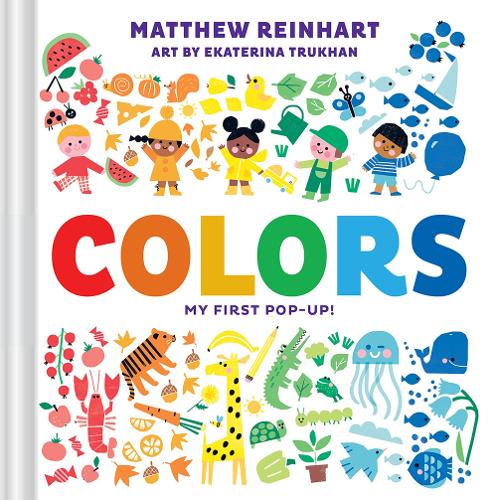 [object Object] «Colors: My First Pop-Up! (A Pop Magic Book)» - фото №1