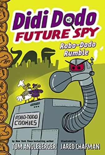 [object Object] «Didi Dodo, Future Spy: Robo-Dodo Rumble (Didi Dodo, Future Spy #2)», автор Том Англебергер - фото №1