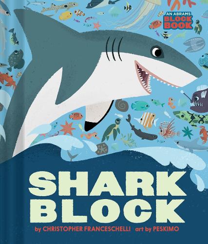Бумажная книга «Sharkblock (An Abrams Block Book)», автор Кристофер Франчесчелли - фото №1
