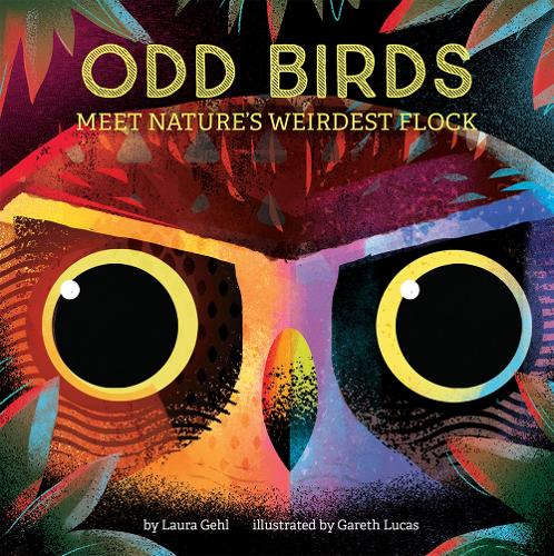 Паперова книга «Odd Birds: Meet Nature's Weirdest Flock», автор Лора Гел - фото №1