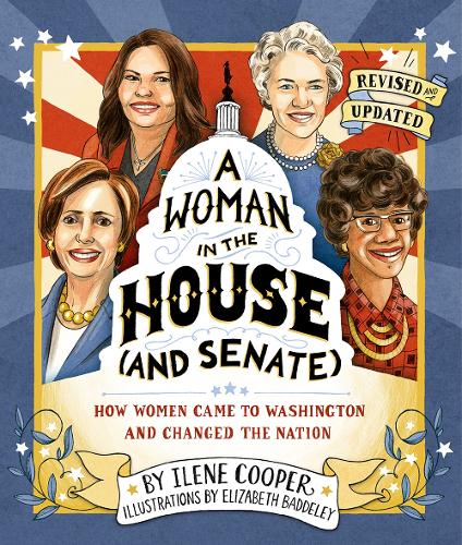 Бумажная книга «A Woman in the House (and Senate) (Revised and Updated): How Women Came to Washington and Changed the Nation», автор Илен Купер - фото №1