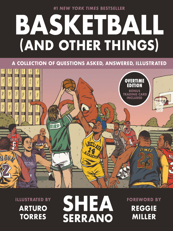 Бумажная книга «Basketball (and Other Things): A Collection of Questions Asked, Answered, Illustrated», автор Ши Серрано - фото №1