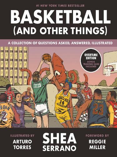 Бумажная книга «Basketball (and Other Things): A Collection of Questions Asked, Answered, Illustrated», автор Ши Серрано - фото №1