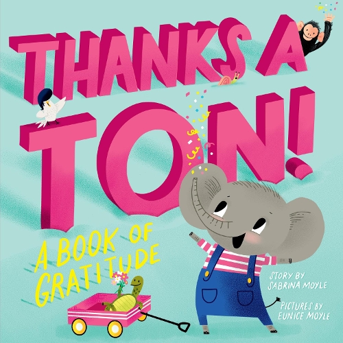 Паперова книга «Thanks a Ton! (A Hello!Lucky Book): A Book of Gratitude», авторів Hello! lucky, Сабріна Мойл - фото №1