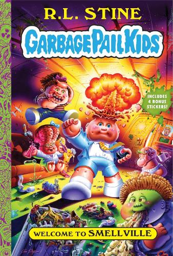 Бумажная книга «Welcome to Smellville (Garbage Pail Kids Book 1)», автор Р. Л. Стайн - фото №1