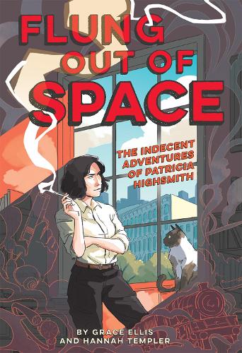 Бумажная книга «Flung Out of Space: Inspired by the Indecent Adventures of Patricia Highsmith», автор Грейс Эллис - фото №1
