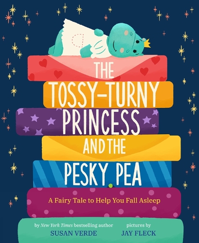 Бумажная книга «The Tossy-Turny Princess and the Pesky Pea: A Fairy Tale to Help You Fall Asleep», автор Сьюзан Верде - фото №1