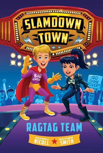 Бумажная книга «Ragtag Team (Slamdown Town Book 2)», автор Максвелл Николл - фото №1