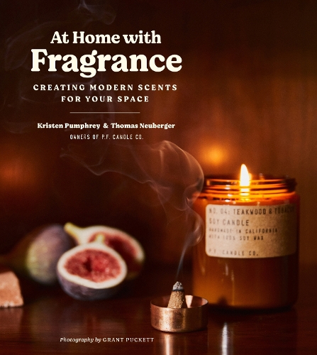 Бумажная книга «At Home with Fragrance: Creating Modern Scents for Your Space», авторов Кристен Памфри, Том Нойбергер - фото №1