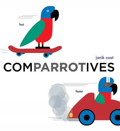 Паперова книга «Comparrotives (A Grammar Zoo Book)», автор Джанік Коут - фото №1