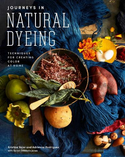 Паперова книга «Journeys in Natural Dyeing: Techniques for Creating Color at Home», авторів Адріана Родрігес, Крістін Вежар - фото №1