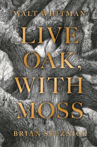 Бумажная книга «Live Oak, with Moss», автор Уолт Уитмен - фото №1