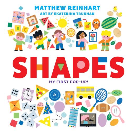 [object Object] «Shapes: My First Pop-Up! (A Pop Magic Book)» - фото №1