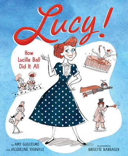 Паперова книга «Lucy!: How Lucille Ball Did It All», автор Емі Гульєльмо - фото №1