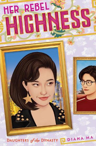 Бумажная книга «Her Rebel Highness (Daughters of the Dynasty)», автор Диана Ма - фото №1