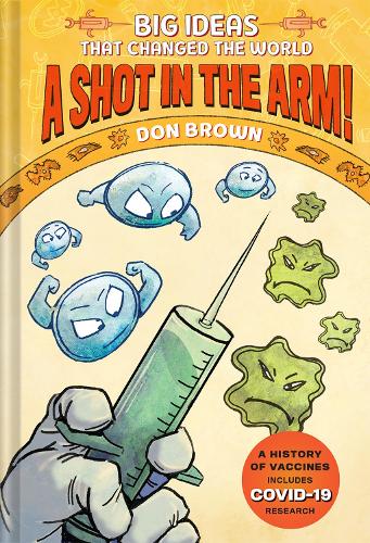 Бумажная книга «A Shot in the Arm!: Big Ideas that Changed the World #3», автор Дон Браун - фото №1