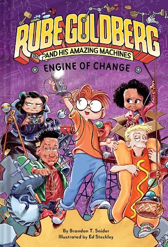 Бумажная книга «Engine of Change (Rube Goldberg and His Amazing Machines #3)», автор Брэндон Т. Снайдер - фото №1