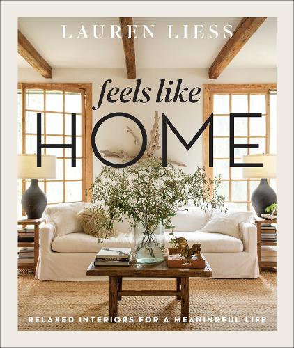 Бумажная книга «Feels Like Home: Relaxed Interiors for a Meaningful Life», автор Лорен Лисс - фото №1