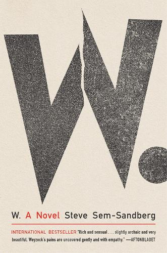 Бумажная книга «W.: A Novel», автор Стив Сем-Сандберг - фото №1