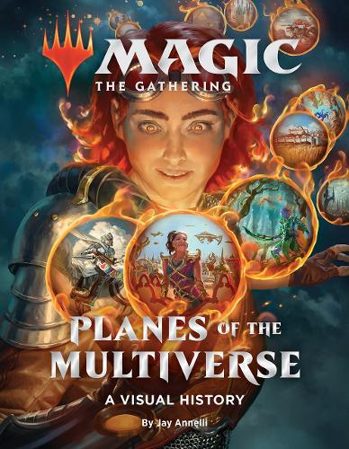 Бумажная книга «Magic: The Gathering: Planes of the Multiverse: A Visual History», автор Джей Аннелли - фото №1