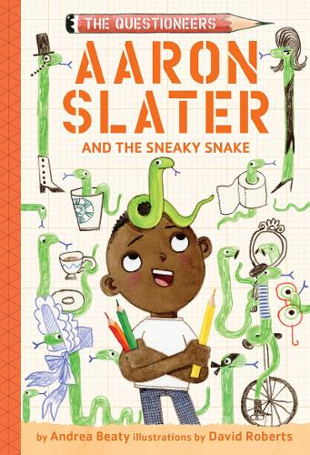 Паперова книга «Aaron Slater and the Sneaky Snake (The Questioneers Book #6)», автор Андреа Біті - фото №1
