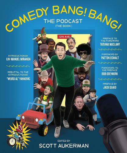 Бумажная книга «Comedy Bang! Bang! The Podcast: The Book», автор Скотт Аукерман - фото №1