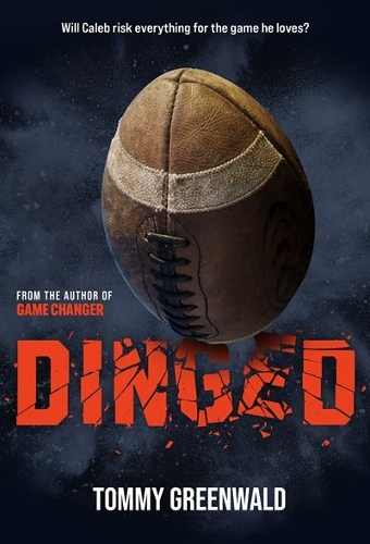 Паперова книга «Dinged: (A Game Changer companion novel)», автор Томмі Грінвальд - фото №1