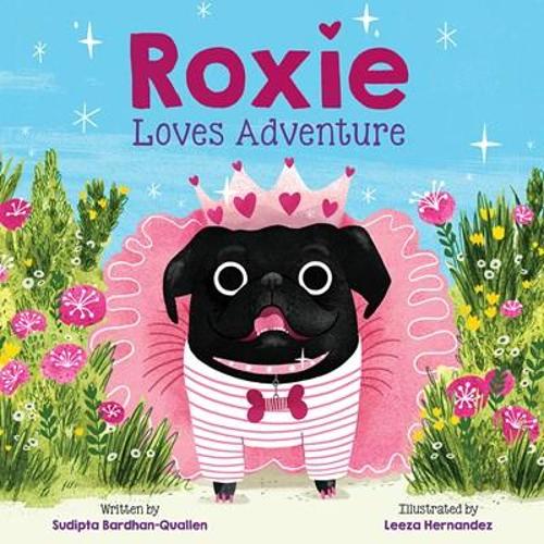 Бумажная книга «Roxie Loves Adventure», автор Судипта Бардхан-Кваллен - фото №1
