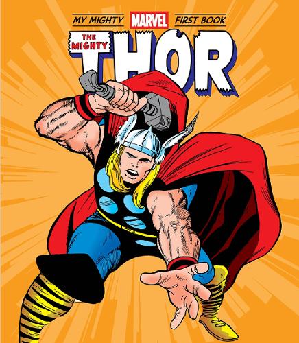Бумажная книга «The Mighty Thor: My Mighty Marvel First Book», автор Марвел Энтертейнмент - фото №1