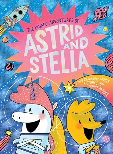 Паперова книга «The Cosmic Adventures of Astrid and Stella (A Hello!Lucky Book)», авторів Hello! lucky, Сабріна Мойл - фото №1