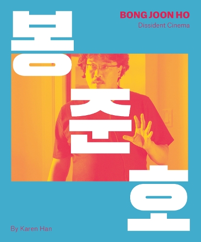 Паперова книга «Bong Joon-ho: Dissident Cinema», автор Карен Хан - фото №1