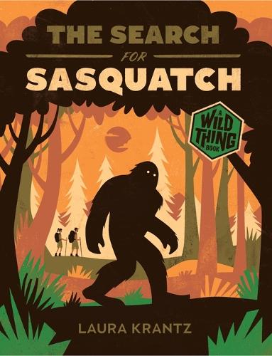 Паперова книга «The Search for Sasquatch (A Wild Thing Book)», автор Лаура Кранц - фото №1