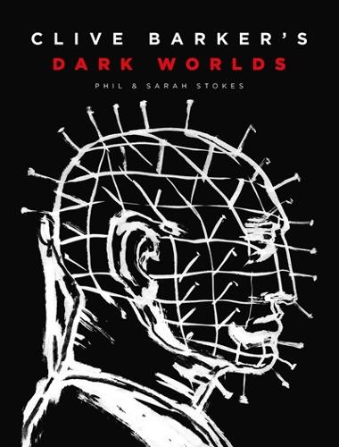 Паперова книга «Clive Barker’s Dark Worlds», автор Філ Стоукс - фото №1