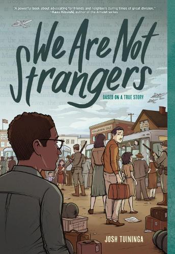 Бумажная книга «We Are Not Strangers: A Graphic Novel», автор Джош Туинга - фото №1