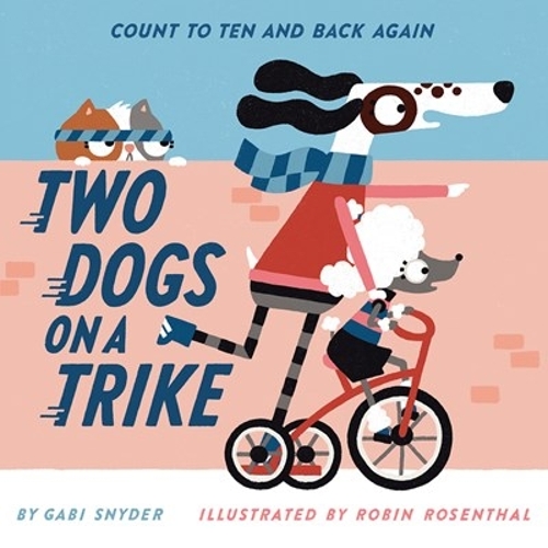 Паперова книга «Two Dogs on a Trike: Count to Ten and Back Again», автор Габі Снайдер - фото №1
