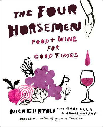 Бумажная книга «The Four Horsemen: Food and Wine for Good Times from the Brooklyn Restaurant», авторов Гейб Улла, Джеймс Мерфи, Ник Куртола - фото №1