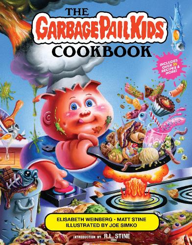 Паперова книга «The Garbage Pail Kids Cookbook», авторів Елізабет Вайнберг, Метт Стайн - фото №1