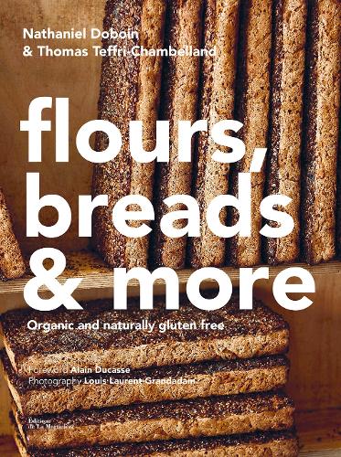 Бумажная книга «Gluten-Free Baking: Recipes from the Famed Chambelland Bakers of Paris», авторов Натаниэль Добойн, Томас Теффри-Чембеленд - фото №1